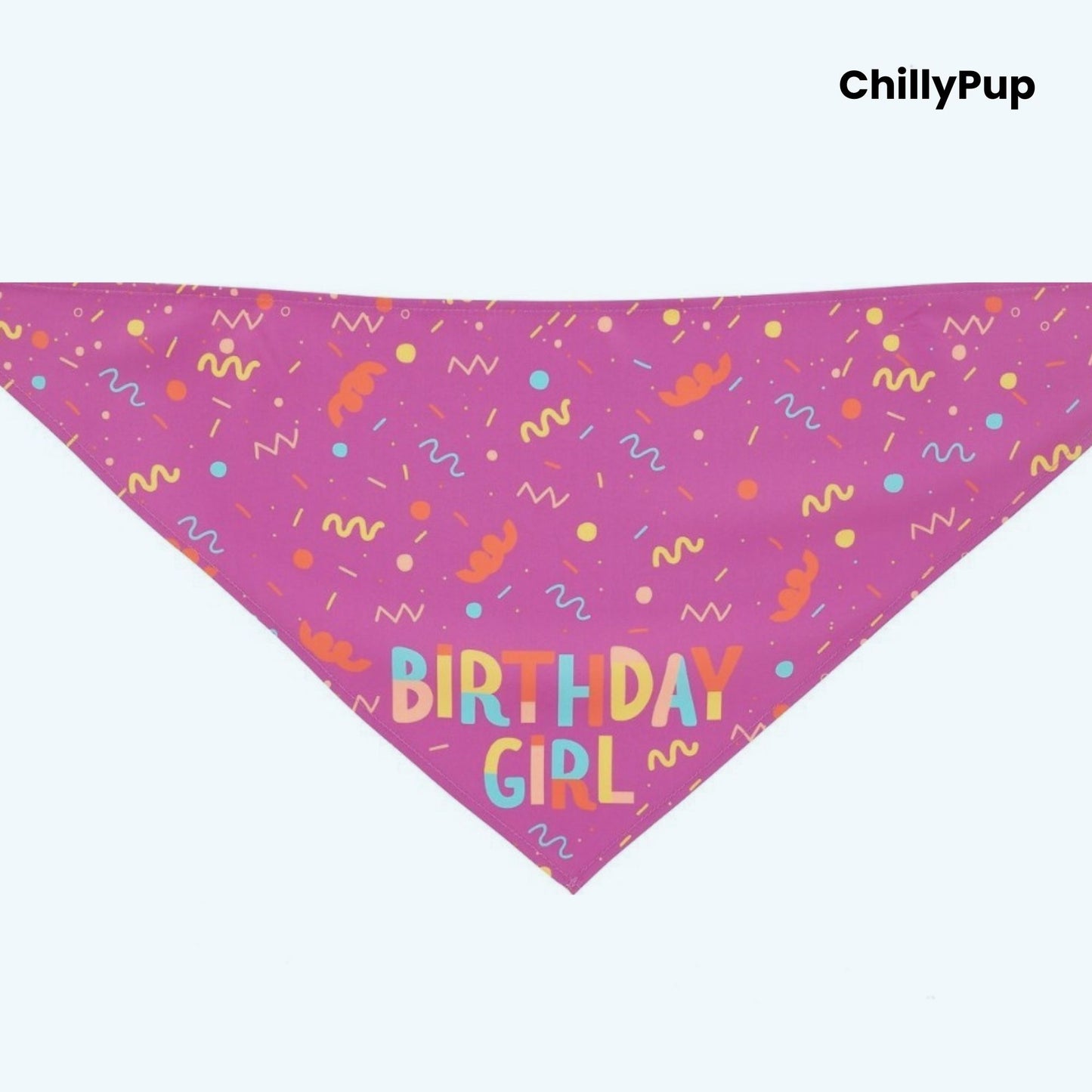 Pink dog bandana with 'Birthday Boy' text and colorful confetti pattern on a white background, branded 'ChillyPup'.